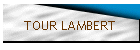 TOUR LAMBERT